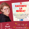 TI RACCONTO LA MUSICA? - 22-23 Gennaio 2022 con Paola Anselmi